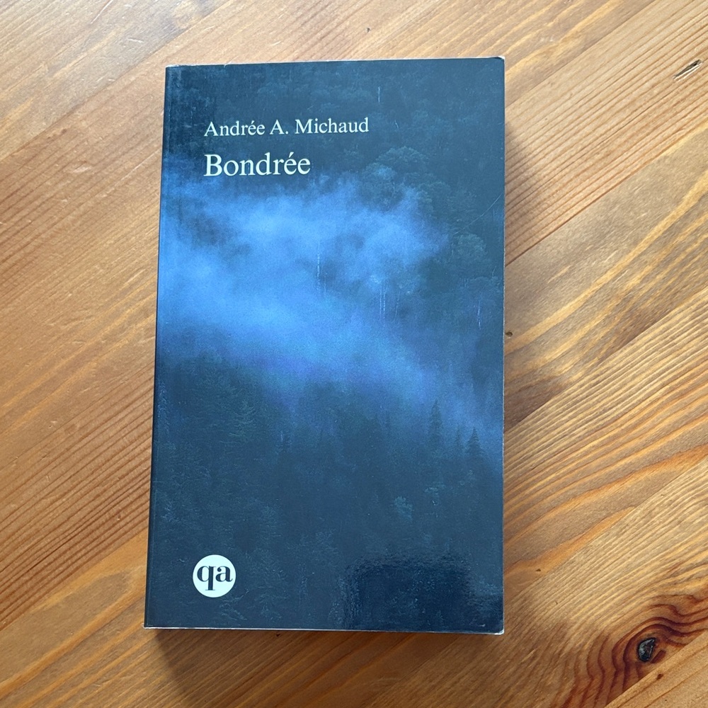 Bondrée by Andrée A. Michaud — Roman